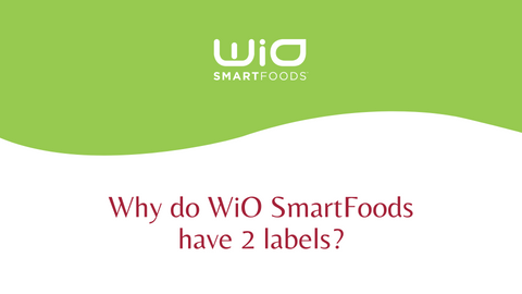 Why do WiO SmartFoods have Two Labels?